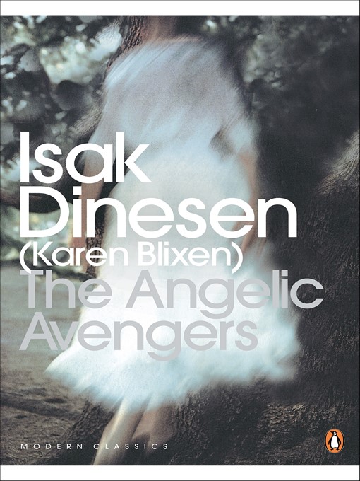 Title details for The Angelic Avengers by Isak Dinesen - Available